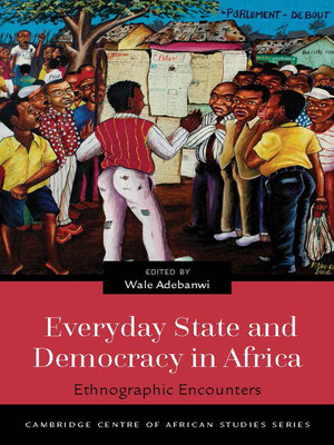 cover image of Everyday State and Democracy in Africa